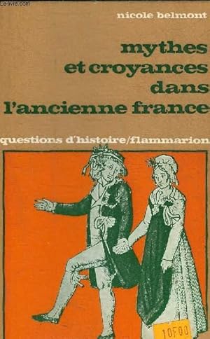 Seller image for MYTHES ET CROYANCES DANS L'ANCIENNE FRANCE - COLLECTION QUESTIONS D'HISTOIRE N35. for sale by Le-Livre