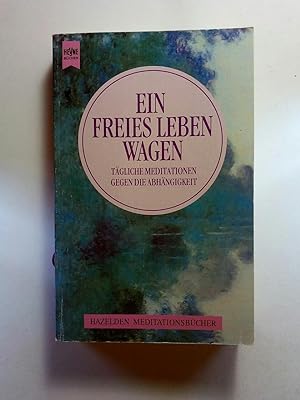 Seller image for Ein freies Leben wagen for sale by ANTIQUARIAT Franke BRUDDENBOOKS