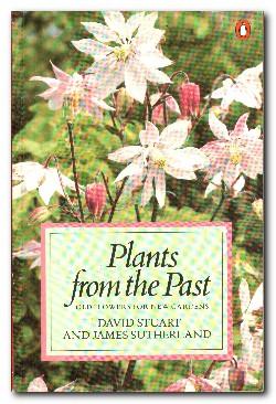 Seller image for Plants from the Past Old Flowers for New Gardens for sale by Darkwood Online T/A BooksinBulgaria