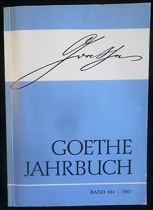 Bild des Verkufers fr Goethe- Jahrbuch Band 104 1987 zum Verkauf von ANTIQUARIAT Franke BRUDDENBOOKS