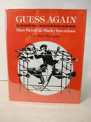 Seller image for Guess Again -- more weird & wacky inventions for sale by Gil's Book Loft