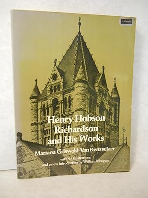 Image du vendeur pour Henry Hobson Richardson and His Works mis en vente par Gil's Book Loft