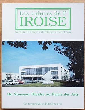 Les cahiers de l'Iroise n° 172 de octobre 1996 : Du nouveau théâtre au Palais des Arts, le renouv...