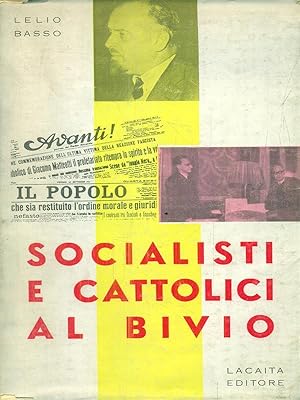 Bild des Verkufers fr Socialisti e cattolici al bivio zum Verkauf von Librodifaccia