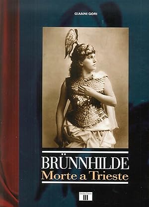 Seller image for Brnnhilde. Morte a Trieste for sale by Libro Co. Italia Srl