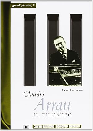Seller image for Claudio Arrau. Il filosofo for sale by Libro Co. Italia Srl