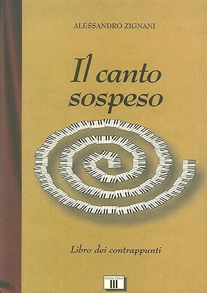 Seller image for Il canto sospeso. Libro dei contrappunti for sale by Libro Co. Italia Srl