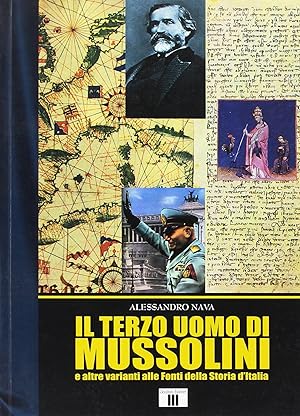 Seller image for Il terzo uomo di Mussolini (e altre varianti alle fonti della storia d'Italia) for sale by Libro Co. Italia Srl