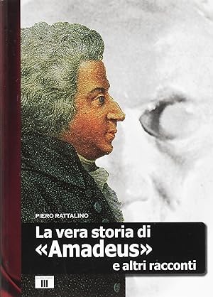 Seller image for La vera storia di "Amadeus" e altri racconti for sale by Libro Co. Italia Srl