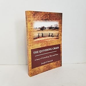 Seller image for The Quivering Chain: A Story of Gettysburg Then and Now for sale by Commonwealth Book Company, Inc.