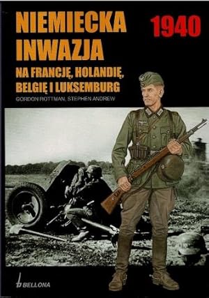 Seller image for Niemiecka Inwazja na Francje, Holandie, Belgie i Luksemburg for sale by City Bookshop ABA, ILAB, PBFA
