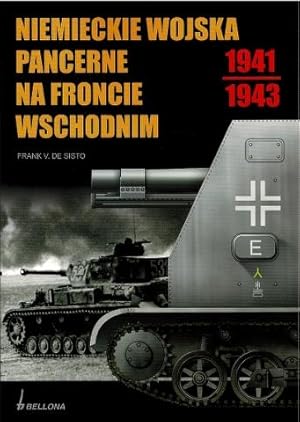 Seller image for Niemieckie wojska pancerne na froncie wschodnim 1941-1943 for sale by City Bookshop ABA, ILAB, PBFA