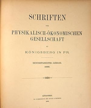 Schriften der physikalisch-ökonomischen Gesellschaft zu Königsberg in Pr. Neunundzwanzigster Jahr...