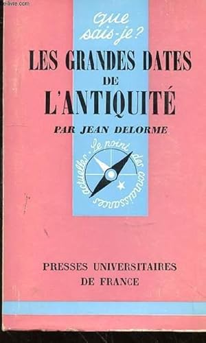 Imagen del vendedor de QUE SAIS-JE ? - LES GRANDES DATES DE L'ANTIQUITE - N1013 a la venta por Le-Livre