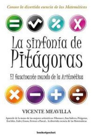 Imagen del vendedor de La sinfona de Pitgoras. El fascinante mundo de la Aritmtica. Vicente Meavilla a la venta por Grupo Letras