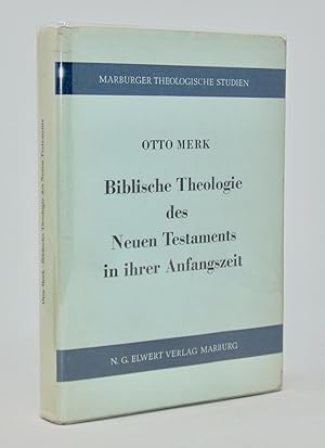 Biblische Theologie des Neuen Testaments in ihrer Anfangszeit Marburger Theologische Studien 9