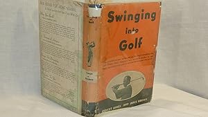 Bild des Verkufers fr Swinging Into Golf zum Verkauf von Antiquarian Golf