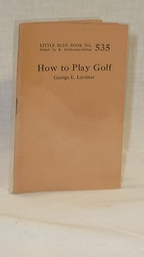 Seller image for How to Play Golf for sale by Antiquarian Golf