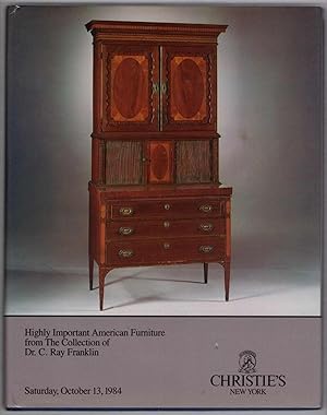 Highly Important American Furniture from the Collection of Dr. C. Ray Franklin, Saturday, October...