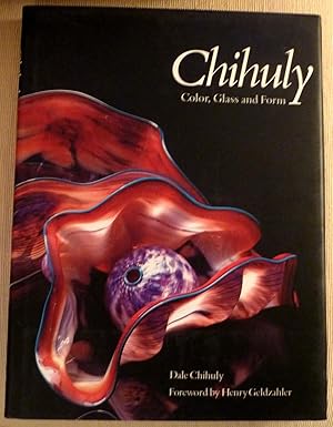 Seller image for Chihuly Color Glass and Form for sale by Timbuktu Books