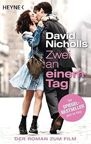 Bild des Verkufers fr Zwei an einem Tag : der Roman zum Film. Aus dem Engl. von Simone Jakob zum Verkauf von Antiquariat Buchhandel Daniel Viertel