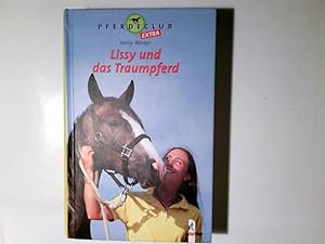 Bild des Verkufers fr Lissy und das Traumpferd. Pferdeclub : Extra zum Verkauf von Antiquariat Buchhandel Daniel Viertel