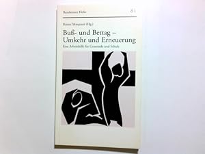 Image du vendeur pour Buss- und Bettag - Umkehr und Erneuerung : eine Arbeitshilfe fr Gemeinde und Schule. Reiner Marquard (Hg.) / Bensheimer Hefte ; H. 81 mis en vente par Antiquariat Buchhandel Daniel Viertel