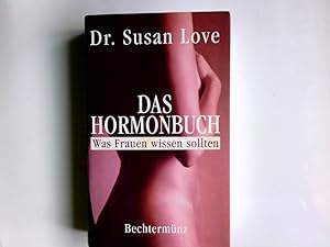 Imagen del vendedor de Das Hormonbuch : was Frauen wissen sollten. und Karen Lindsey. Aus dem Amerikan. bers. und bearb. von Gabriele Herbst a la venta por Antiquariat Buchhandel Daniel Viertel