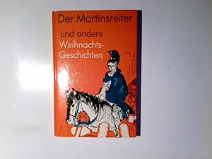 Bild des Verkufers fr Der Martinsreiter und andere Weihnachtsgeschichten. zum Verkauf von Antiquariat Buchhandel Daniel Viertel