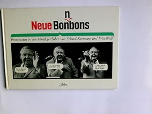 Bild des Verkufers fr Neue Bonbons : Prominenten in d. Mund geschoben. ; Fritz Wolf zum Verkauf von Antiquariat Buchhandel Daniel Viertel