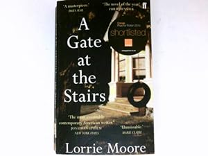 Imagen del vendedor de A Gate at the Stairs : A Novel. a la venta por Antiquariat Buchhandel Daniel Viertel