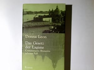 Bild des Verkufers fr Das Gesetz der Lagune : Commissario Brunettis zehnter Fall ; Roman. Aus dem Amerikan. von Monika Elwenspoek zum Verkauf von Antiquariat Buchhandel Daniel Viertel