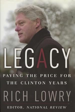 Legacy: Paying the Price for the Clinton Years