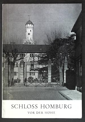 Bild des Verkufers fr Schloss Homburg v.d. Hhe - Amtlicher Fhrer zum Verkauf von books4less (Versandantiquariat Petra Gros GmbH & Co. KG)
