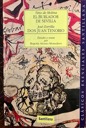 Imagen del vendedor de El burlador de Sevilla / Don Juan Tenorio (Clasicos Esenciales Santillana) (Spanish Edition) a la venta por Epilonian Books