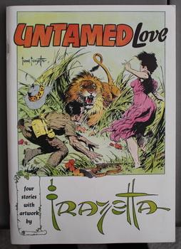 UNTAMED LOVE: Four Stories with artwork by FRAZETTA (Too Late for Love; The Wrong Road; Empty Hea...