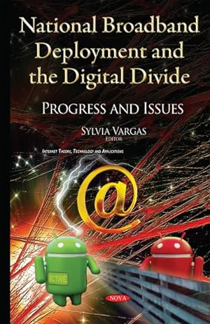 Immagine del venditore per National Broadband Deployment and the Digital Divide : Progress and Issues venduto da GreatBookPrices