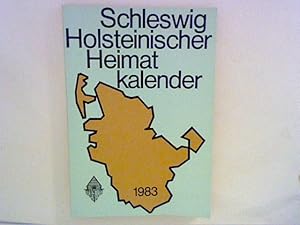 Seller image for Schleswig Holsteinischer Heimat-Kalender 1983, 45 Jahrgang Hrsg. in Verbindung mit dem Schleswig-Holsteinischen Heimatbund for sale by ANTIQUARIAT FRDEBUCH Inh.Michael Simon