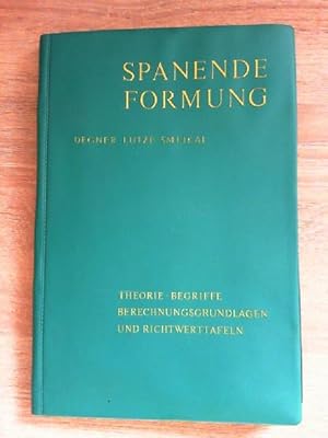 Spanende Formung Theorie, Berechnungsgrundlagen, Richtwerttafeln