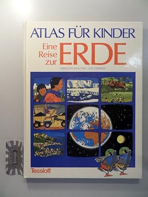 Bild des Verkufers fr Atlas fr Kinder : eine Reise zur Erde. zum Verkauf von Druckwaren Antiquariat
