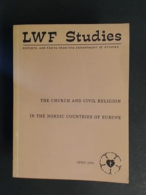 Image du vendeur pour The church and civil religion in the Nordic countries of europe. Report of an international consultation held in Ilkko-Tampere, Finland, October 3-7, 1983. mis en vente par Wissenschaftliches Antiquariat Zorn