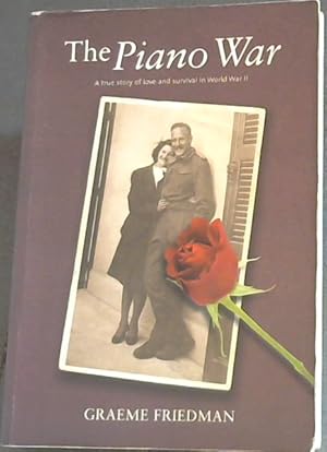 Immagine del venditore per The Piano War: A true story of love and survival in World War II venduto da Chapter 1