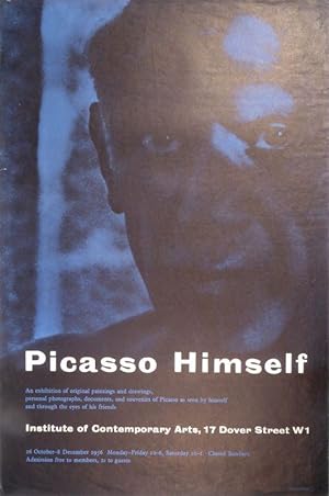 Picasso Himself. An exhibition of original paintings and drawings, personal photographs, document...