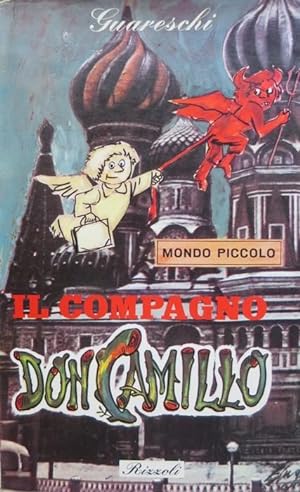 Immagine del venditore per Mondo piccolo: Il compagno Don Camillo.: Con 18 disegni dell'autore. venduto da Studio Bibliografico Adige