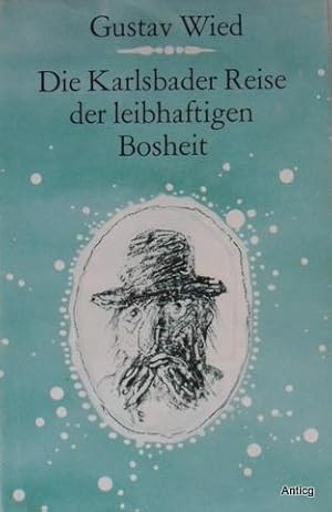 Seller image for Die Karlsbader Reise der leibhaftigen Bosheit. Aus dem Dnischen bersetzt von Mathilde Mann. for sale by Antiquariat Gntheroth