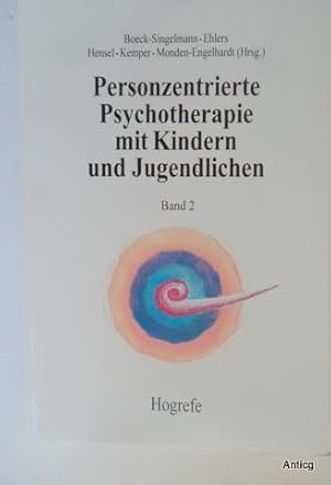 Seller image for Personzentrierte Psychotherapie mit Kindern und Jugendlichen. Band 2: Anwendung und Praxis. for sale by Antiquariat Gntheroth