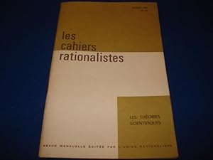 LES CAHIERS RATIONALISTES. N°234. LES THEORIES SCIENTIFIQUES. Janv. 1966