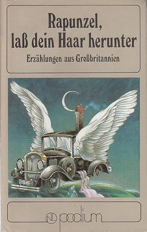 Seller image for Rapunzel, la Dein Haar Herunter: Erzhlungen aus Grobritannien for sale by Antiquariat Jterbook, Inh. H. Schulze