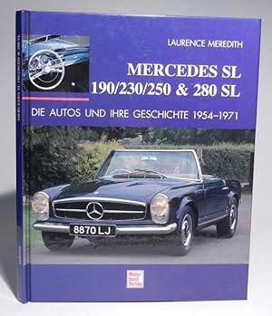 Mercedes SL 190/230/250 & 280 SL. Die Autos und ihre Geschichte 1954-1971. Deutsche Fassung: Wolf...