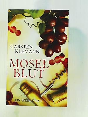 Image du vendeur pour Moselblut: Ein Wein-Krimi mis en vente par Leserstrahl  (Preise inkl. MwSt.)